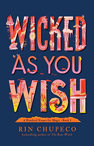 Wicked As You Wish: Filipino-Inspired Fairytale Fantasy (A Hundred Names for Magic, 1, Band 1) von Sourcebooks Explore
