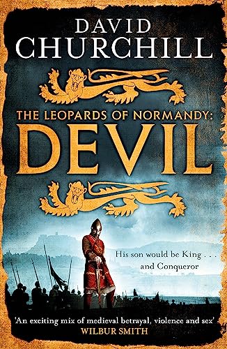 Devil (Leopards of Normandy 1): A vivid historical blockbuster of power, intrigue and action von Headline