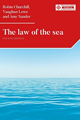 The law of the sea: Fourth edition (Melland Schill Studies in International Law) von Manchester University Press