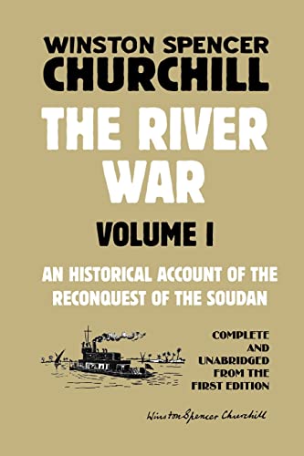 The River War Volume 1: An Historical Account of the Reconquest of the Soudan von Scrawny Goat Books