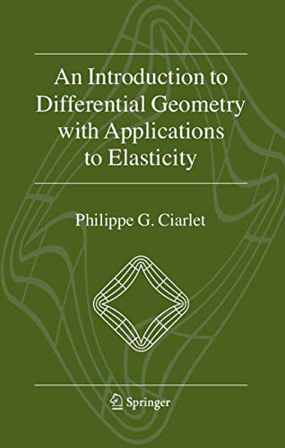 An Introduction to Differential Geometry with Applications to Elasticity von Springer