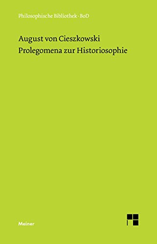 Prolegomena zur Historiosophie: Einl. v. Rüdiger Bubner. Anh. v. Jan Garewicz (Philosophische Bibliothek) von Meiner Felix Verlag GmbH