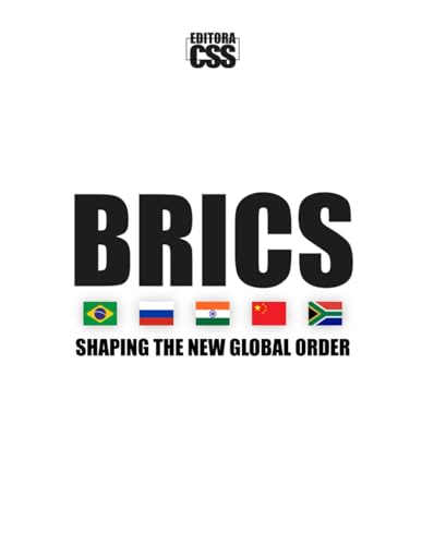 BRICS: Shaping the New Global Order von Independently published