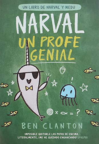 Narval, un profe genial: Narval, Un Profe Genial / Narwhal's School of Awesomeness (Juventud Cómic) von Editorial Juventud, S.A.