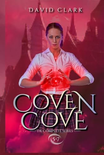 Coven Cove: The Complete Series - Books 5-7 von Independently published