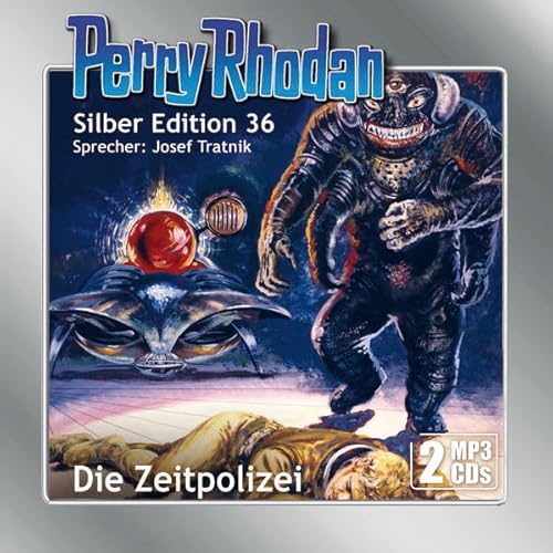 Perry Rhodan Silber Edition (MP3-CDs) 36: Die Zeitpolizei: .