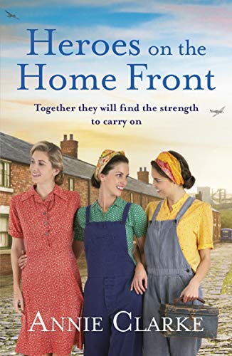 Heroes on the Home Front: A wonderfully uplifting wartime story (Factory Girls, 2) von Arrow