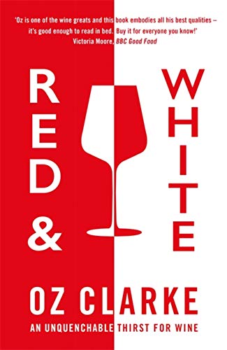 Red & White: An Unquenchable Thirst for Wine