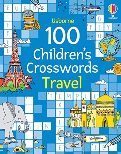 100 Children's Crosswords: Travel (Puzzles, Crosswords and Wordsearches) von Usborne GB