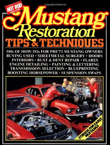 Mustang Restoration Tips and Techniques