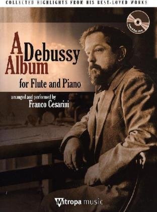 A Debussy Album for Flute and Piano, m. Audio-CD von HAL LEONARD