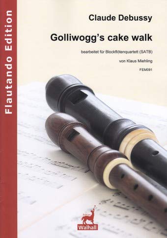 Golliwogg's cake walk aus Children's Corner für Blockflötenquartett SATB (Partitur und Stimmen)