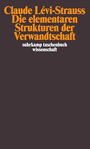 Die elementaren Strukturen der Verwandtschaft (suhrkamp taschenbuch wissenschaft) von Suhrkamp Verlag AG