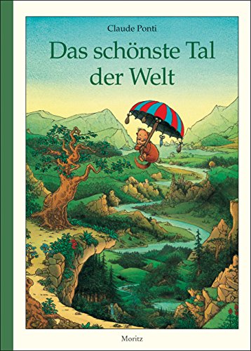 Das schönste Tal der Welt von Moritz Verlag-GmbH