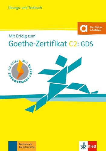 Mit Erfolg zum Goethe-Zertifikat C2: GDS: Übungs- und Testbuch mit digitalen Extras