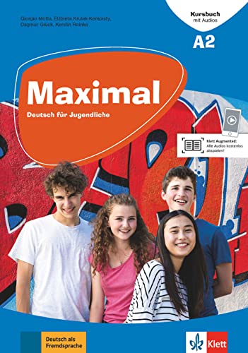 Maximal A2: Deutsch für Jugendliche. Kursbuch mit Audios und Videos (Maximal: Deutsch für Jugendliche) von Klett