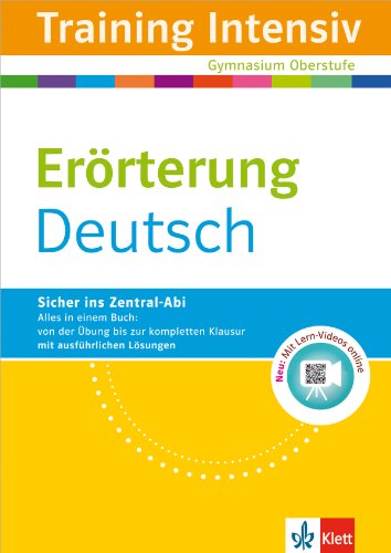 Klett Training Intensiv Deutsch: für Oberstufe und Abitur, Erörterung für Gymnasium Oberstufe