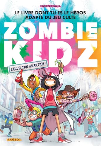 Zombie kidz - Sauve ton quartier ! von RAGEOT