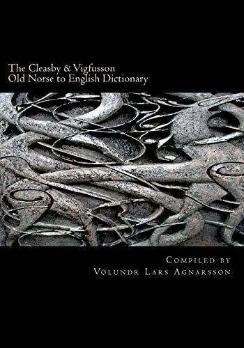 The Cleasby & Vigfusson Old Norse to English Dictionary von CREATESPACE