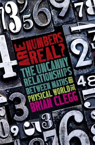 Are Numbers Real?: The Uncanny Relationships Between Maths and the Physical World von Robinson