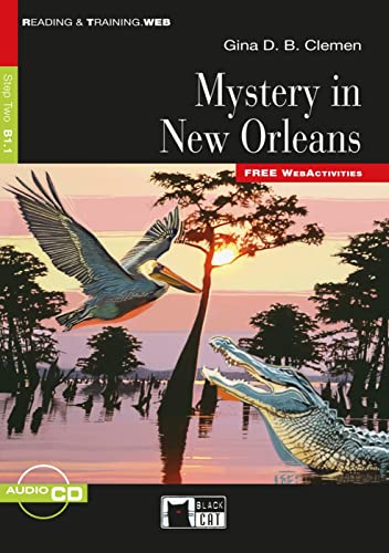 Mystery in New Orleans: Englische Lektüre für das 4. und 5. Lernjahr. Lektüre mit Audio-CD (Black Cat Reading & training)