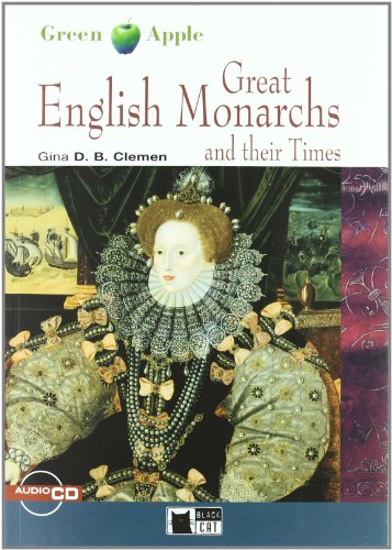 Great English Monarchs+cd: Great English Monarchs and their Times + audio CD (Green Apple)