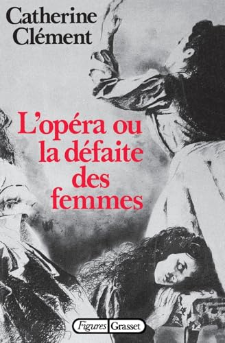 L'opéra ou la défaite des femmes von GRASSET