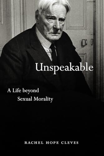 Unspeakable: A Life Beyond Sexual Morality von University of Chicago Press