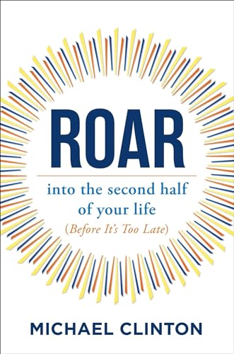 Roar: into the second half of your life (before it's too late) von Atria Books/Beyond Words