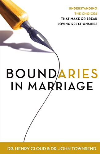 Boundaries in Marriage: Understanding the Choices That Make or Break Loving Relationships von Zondervan