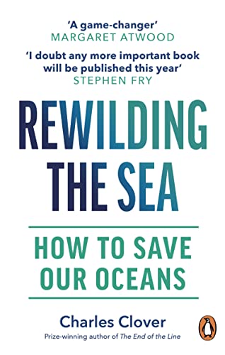 Rewilding the Sea: How to Save our Oceans von Random House Books for Young Readers