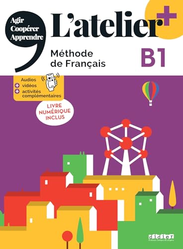 L'atelier - Méthode de Français - Ausgabe 2023 – L’atelier+ - B1: Kursbuch mit didierfle.app und E-Book