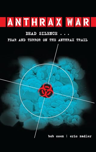 Anthrax War: Dead Silence . . . Fear and Terror on the Anthrax Trail von Counterpoint