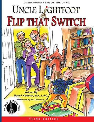 Uncle Lightfoot Flip That Switch: Overcoming Fear of the Dark (Third Edition) von Lulu