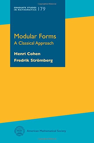 Modular Forms: A Classical Approach (Graduate Studies in Mathematics, 179, Band 179) von American Mathematical Society