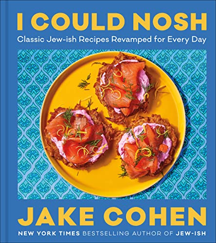 I Could Nosh: Classic Jew-ish Recipes Revamped for Every Day von Harvest