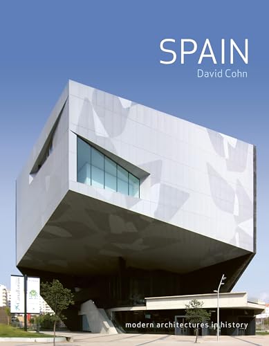 Spain: Modern Architectures in History von Reaktion Books