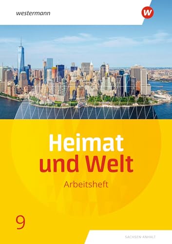 Heimat und Welt - Ausgabe 2019 Sachsen-Anhalt: Arbeitsheft 9