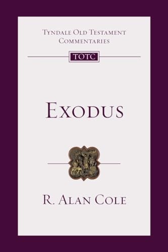 Exodus: Tyndale Old Testament Commentary (Tyndale Old Testament Commentary, 20)