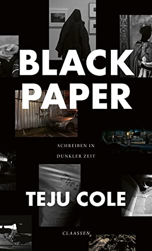 Black Paper: Schreiben in dunkler Zeit | „Tiefgründige, kraftvolle Essays" The Observer von Claassen