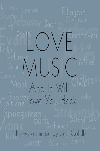 Love Music: And It Will Love You Back von Palmetto Publishing