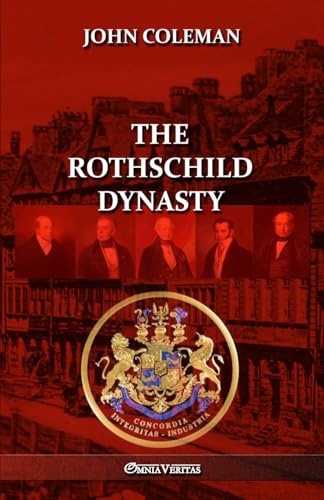 The Rothschild Dynasty von Omnia Veritas Ltd