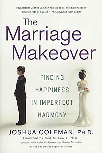 The Marriage Makeover: Finding Happiness in Imperfect Harmony von St. Martin's Griffin