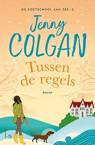 Tussen de regels (De kostschool aan zee, 2) von Luitingh Sijthoff