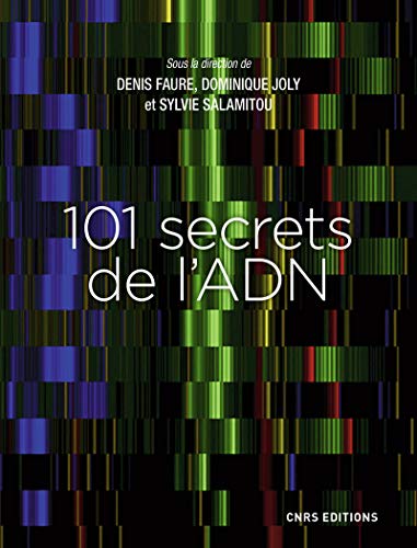 101 secrets de l'ADN von CNRS EDITIONS