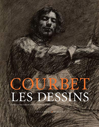 Gustave Courbet - les Dessins von CAHIER DESSINE