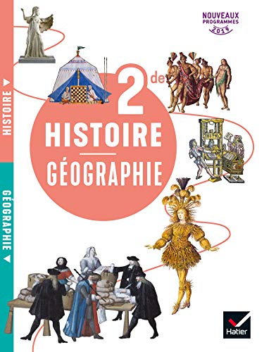 Histoire Géographie 2de - Éd. 2019 - livre de l'élève von HATIER