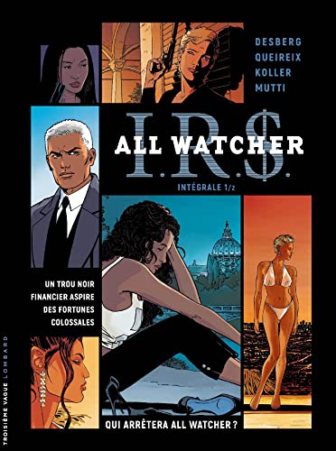 Intégrale I.R.S All Watcher - Tome 1