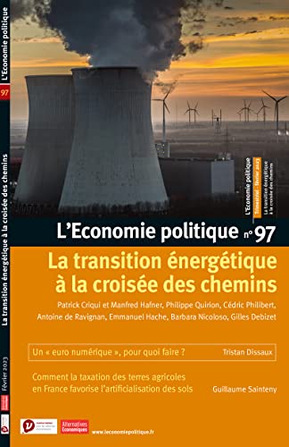 L'Economie politique - N° 97 La transition énergétique à la croisée des chemins von ALTER ECO