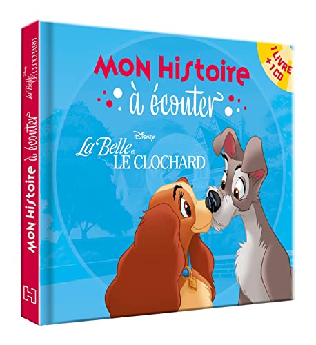 LA BELLE ET LE CLOCHARD - Mon histoire à écouter - L'histoire du film - Livre CD - Disney